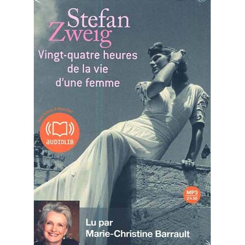 Vingt-Quatre Heures De La Vie D'une Femme - Livre Audio