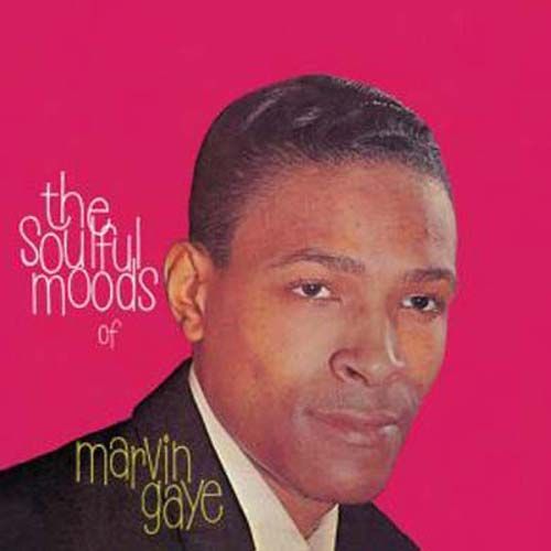 The Soulful Moods Of Marvin Gaye