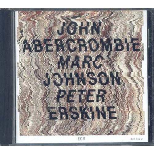 John Abercrombie - Marc Johnson - Peter Erskine