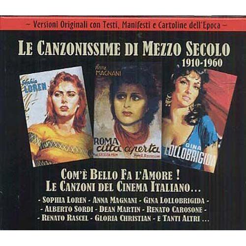 Com'e Bello Fa L'amore - Le Canzoni Del Cinema Italiano - Le Canzonissime Di Mezzo Secolo 1910-1960