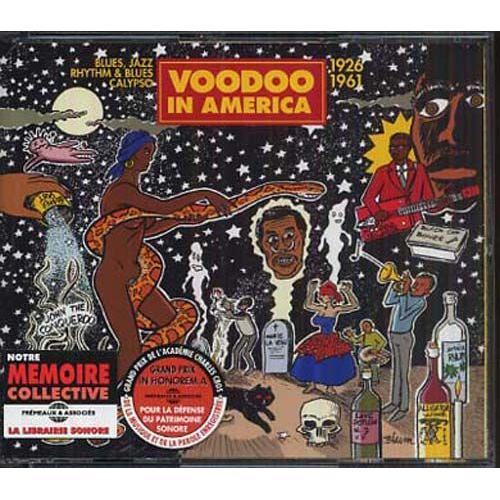 Voodoo In America : Blues, Jazz, Rhythm & Blues, Calypso 1926-1961