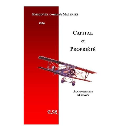 Capital Et Propriété. Accaparement Et Chaos