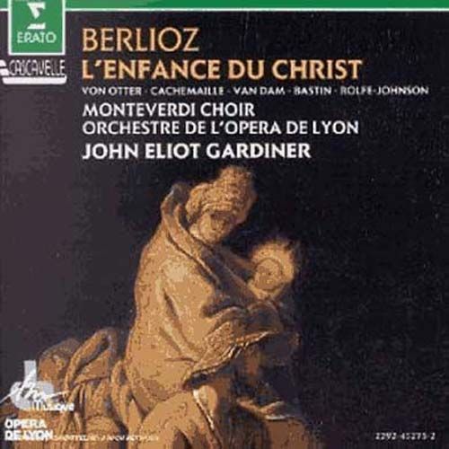 L'enfance Du Christ, Trilogie Sacrée Pour Soli, Choeur Et Orchestre