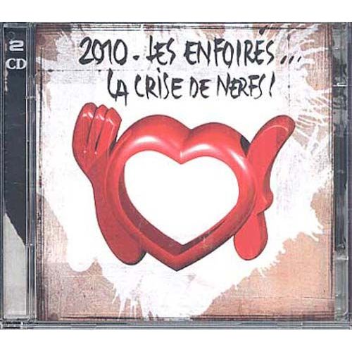 2010 : La Crise De Nerfs