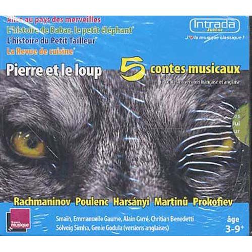 5 Contes Musicaux : Pierre Et Le Loup, Lhistoire De Babar, Alice Au Pays Des Merveilles, Le Petit Tailleur, La Revue De Cuisine