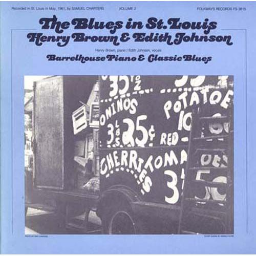 Vol. 2-Blues In St. Louis: Henry Brown & Edith Joh