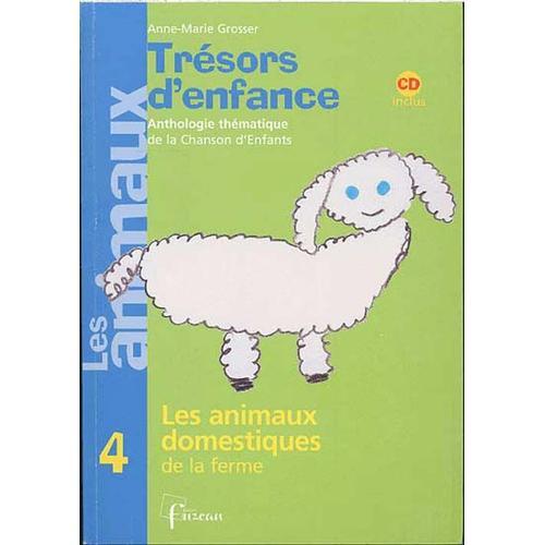 8247 - Les Animaux Domestiques De La Ferme - Anne Marie Grosser