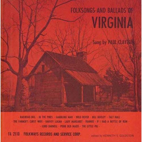 Clayton,Paul Folksongs & Ballads Of Virginia
