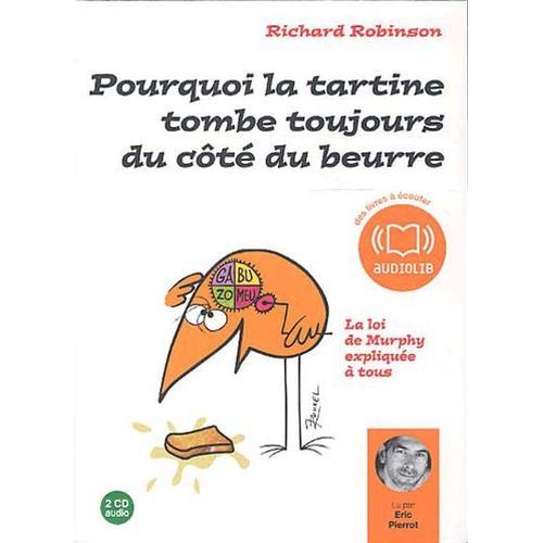 Pourquoi La Tartine Tombe Toujours Du Côté Du Beurre