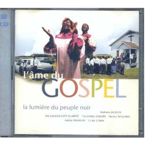 L'âme Du Gospel - La Lumiere Du Peuple Noir