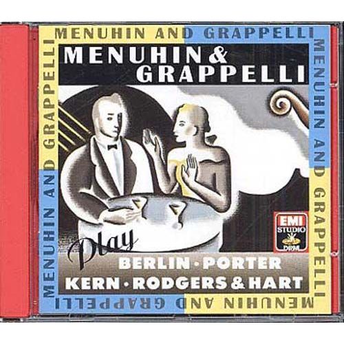 Joue Avec Stephane Grappelli : Berlin, Kern, Porter, Rodgers & Hart Menuhin & Grapppelli, Violons