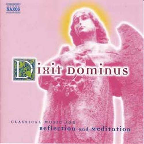 Classical Music For Reflection And Meditation: Dixit Dominus