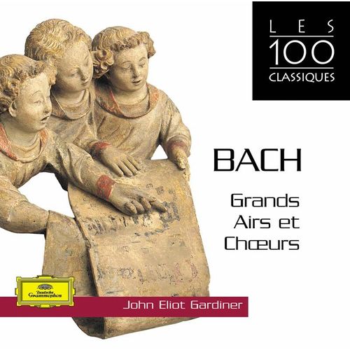 Grands Et Choeurs De La Messe En Si Mineur, Des Passions De Saint-Jean Et De Saint-Mathieu Et De L'oratorio De Noël