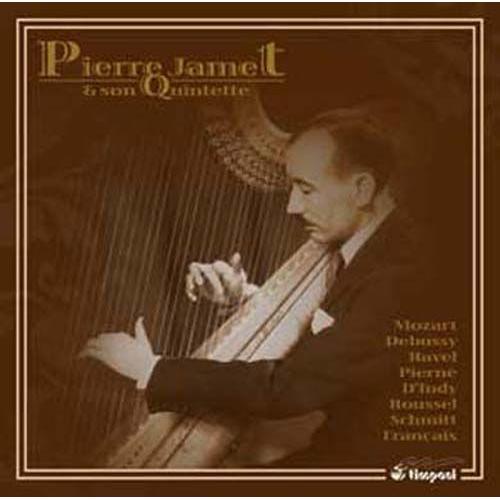 Pierre Jamet Et Son Quintette : Oeuvres De Mozart, Debussy, Ravel, Pierné, Roussel, Françaix