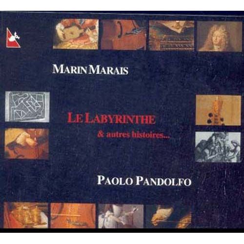 Le Labyrinthe & Autres Histoires Pandolfo, Viole De Gambe