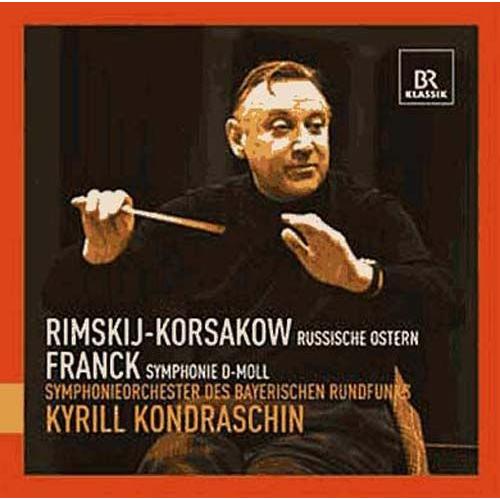 Kyrill Kondraschin Dirige Rimsky-Korsakov Et Franck