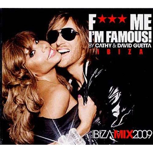 F*** Me I'm Famous Ibiza Mix Vol. 5