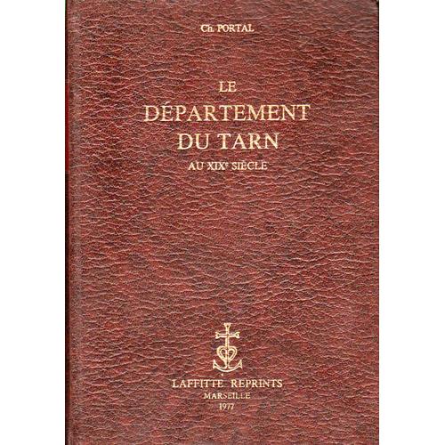 Le Département Du Tarn Au Xixème Siècle