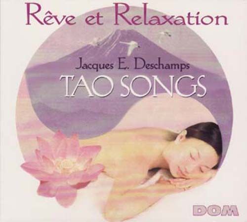 Rêve Et Relaxation - Tao Songs