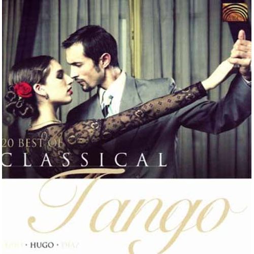 Tango 20 The 20 Best Of Classical Tango