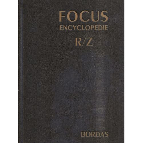 Encyclopédie  R/Z  Focus