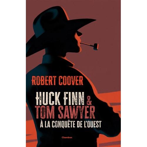 Huck Finn Et Tom Sawyer À La Conquête De L'ouest