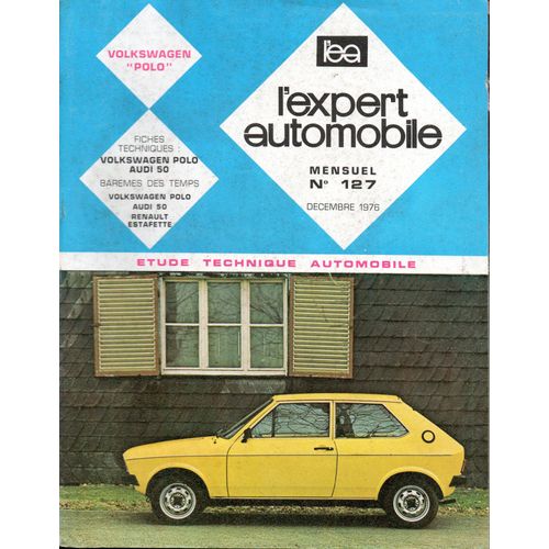 Revue Technique L'expert Automobile N° 127 Volkswagen Polo Essence 900 / 1100