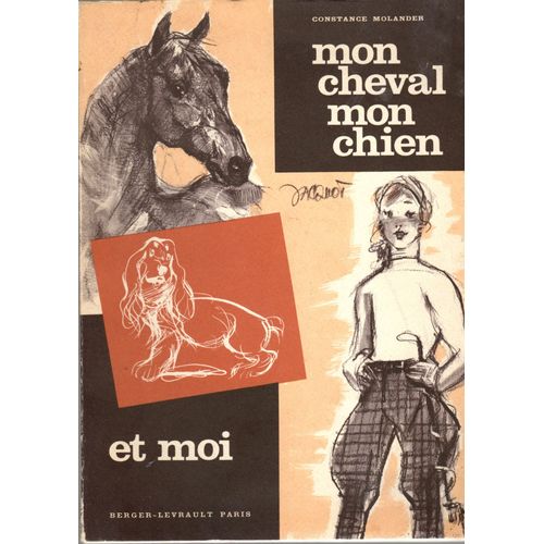 Mon Cheval, Mon Chien Et Moi