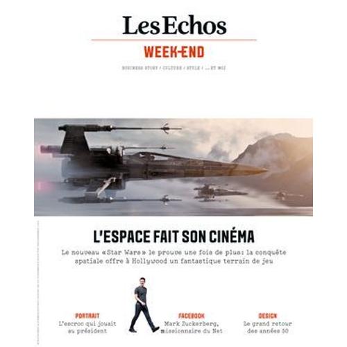 Les Échos Week-End N°11 : L'espace Fait Son Cinéma - Le Nouveau Star Wars Le Prouve Une Fois De Plus