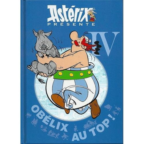 Asterix Presente   N° 4   Obelix Au Top