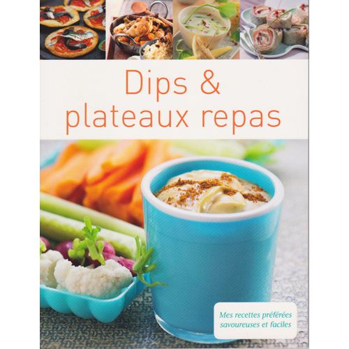 Dips & Plateaux Repas