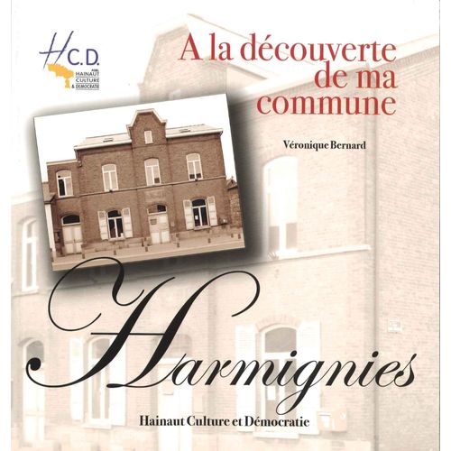 A La Découverte De Ma Commune : Harmignies