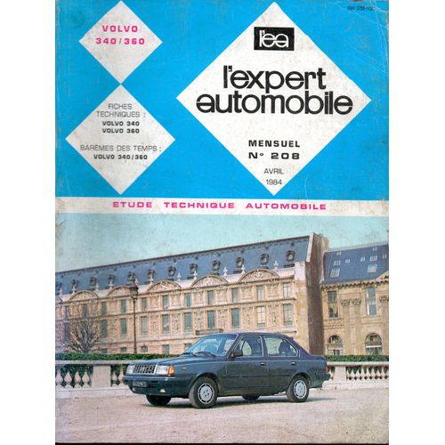 Revue Technique L'expert Automobile N° 208 Volvo 340 / 360 Essence 1400 / 2000