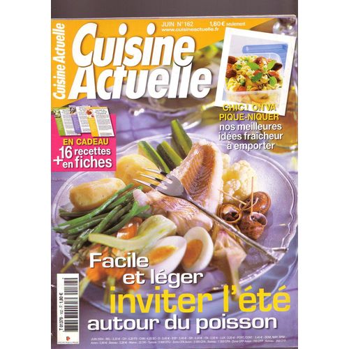 Cuisine Actuelle 162 Facile & Léger, L'été Autour Du Poisson + 16 Recettes En Fiches 