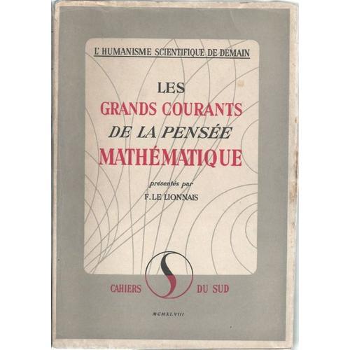 Les Grands Courants De La Pensée Mathématique