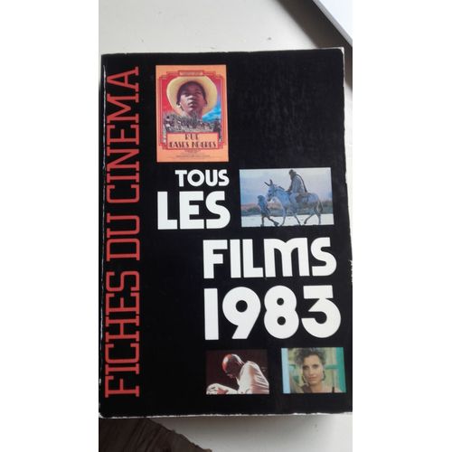 Fiche Du Cinema Tous Les Films De 1983