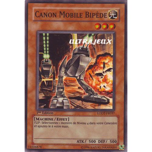 Yu-Gi-Oh! - Lodt-Fr037 - Canon Mobile Bipède - Super Rare