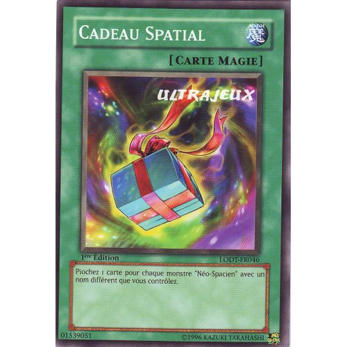 Yu-Gi-Oh! - Lodt-Fr046 - Cadeau Spatial - Commune