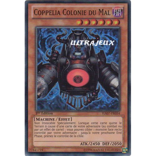 Yu-Gi-Oh! - Ha07-Fr054 - Coppelia Colonie Du Mal - Super Rare