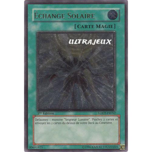 Yu-Gi-Oh! - Lodt-Fr052-Ul - Echange Solaire - Ultimate Rare