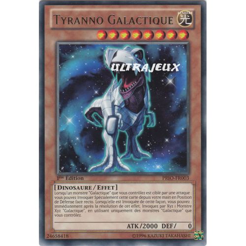 Yu-Gi-Oh! - Prio-Fr003 - Tyranno Galactique - Rare