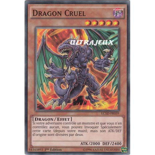 Yu-Gi-Oh! - Lc5d-Fr059 - Dragon Cruel - Commune