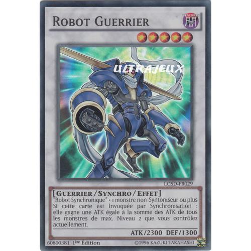 Yu-Gi-Oh! - Lc5d-Fr029 - Robot Guerrier - Super Rare