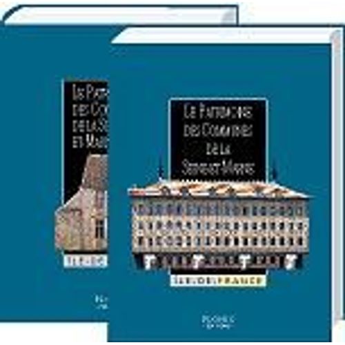 Le Patrimoine Des Communes De La Seine-Et-Marne - Coffret 2 Volumes