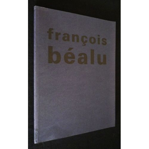 François Béalu : À La Pointe Du Regard, Oeuvre Gravé 1963-1994
