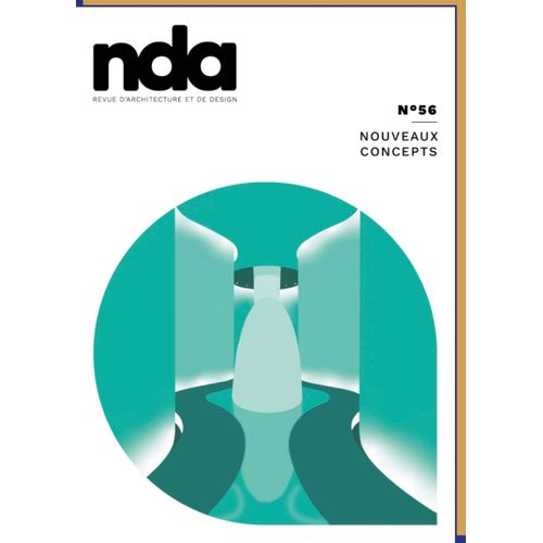 Nda Revue D'architecture Et De Design, N° 56,  Nouveaux Concepts 