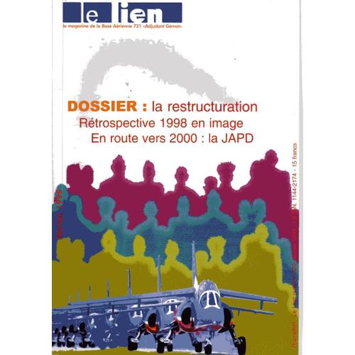Le Lien N° 328 Février 1999 - Revue De La Base Aérienne 721 Rochefort
