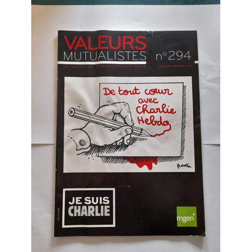 Valeurs Mutualistes N° 294 - Je Suis Charlie - Janvier/Février 2015 - Numéro Hommage