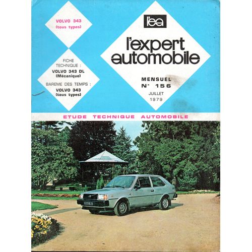 Revue Technique L'expert Automobile N° 156 Volvo 343 Dl 1400