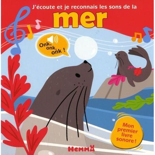 J'écoute Et Je Reconnais Les Sons De La Mer